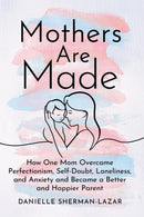 Mothers Are Made