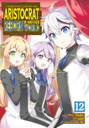 Chronicles of an Aristocrat Reborn in Another World (Manga) Vol. 12-Manga and East Asian style / tradition comic books-買書書 BuyBookBook