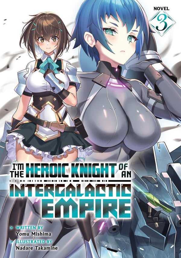 I'm the Heroic Knight of an Intergalactic Empire! (Light Novel) Vol. 3-Graphic novels/ Comic books/ Manga/ Cartoons-買書書 BuyBookBook