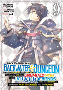 Backstabbed in a Backwater Dungeon: My Party Tried to Kill Me, But Thanks to an Infinite Gacha I Got LVL 9999 Friends and Am Out For Revenge (Manga) Vol. 9-Manga and East Asian style / tradition comic books-買書書 BuyBookBook