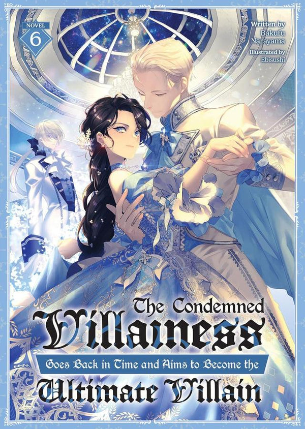 The Condemned Villainess Goes Back in Time and Aims to Become the Ultimate Villain (Light Novel) Vol. 6-Graphic novels/ Comic books/ Manga/ Cartoons-買書書 BuyBookBook