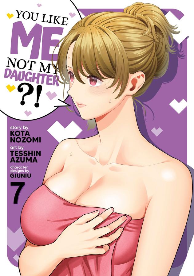 You Like Me, Not My Daughter?! (Manga) Vol. 7-Manga and East Asian style / tradition comic books-買書書 BuyBookBook