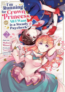 I'm Running for Crown Princess, but All I Want is a Steady Paycheck! (Manga) Vol. 2-Manga and East Asian style / tradition comic books-買書書 BuyBookBook