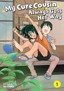 My Cute Cousin Always Gets Her Way Vol. 1