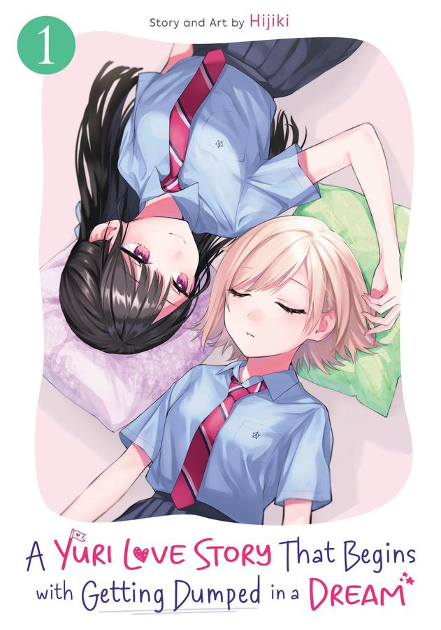 A Yuri Love Story That Begins with Getting Dumped in a Dream Vol. 1-Manga and East Asian style / tradition comic books-買書書 BuyBookBook