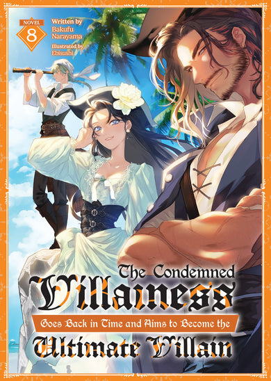 The Condemned Villainess Goes Back in Time and Aims to Become the Ultimate Villain (Light Novel) Vol. 8-Graphic novels/ Comic books/ Manga/ Cartoons-買書書 BuyBookBook