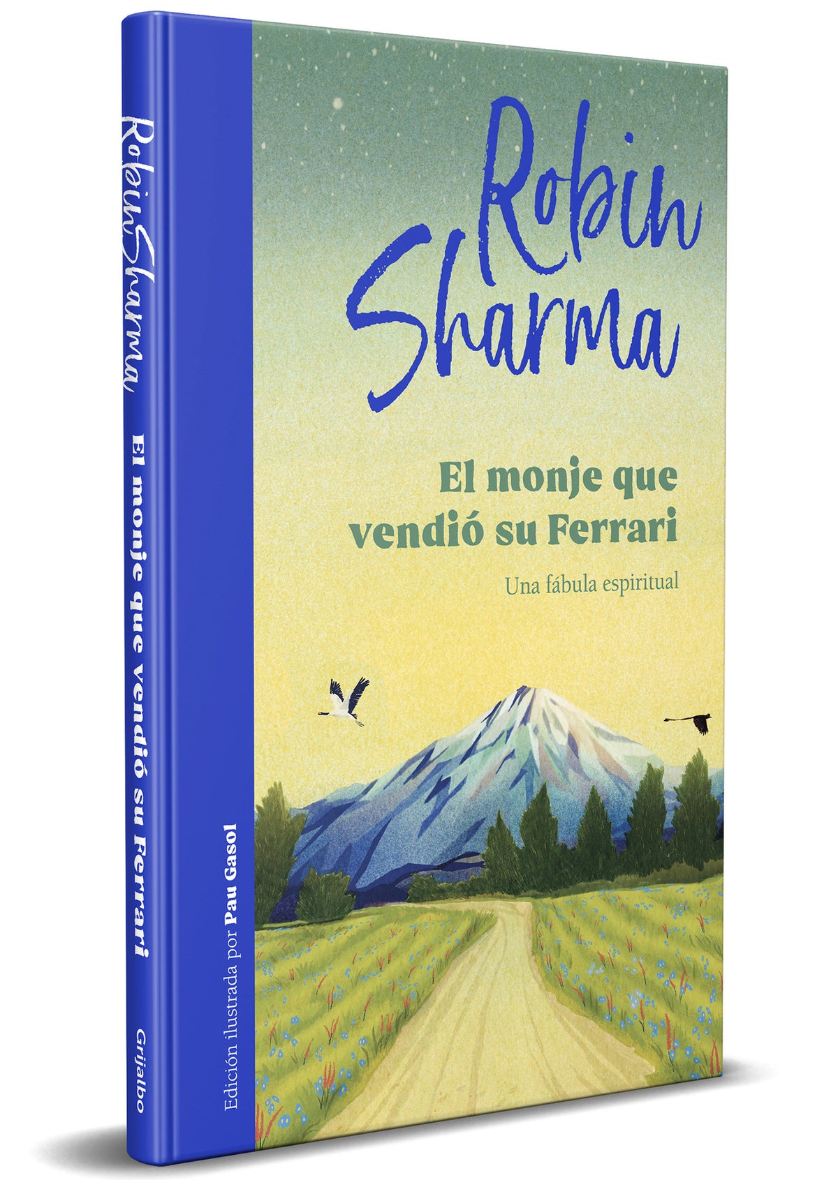 El monje que vendió su Ferrari (edición ilustrada) / The Monk Who Sold His Ferrari (Illustrated Edition) cover (ISBN 9788425360572) [onix:c8899c8ca6c363e0683f226a25222433]