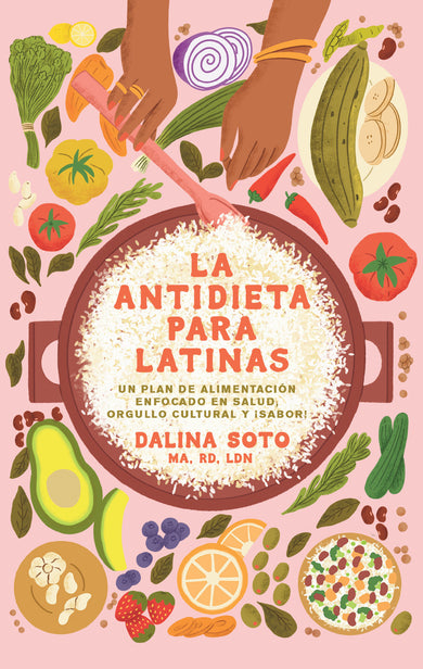 La antidieta para latinas / The Latina Anti-Diet cover (ISBN 9798890983510) [onix:3eeb5d51f1d2a7a2ae0ad526a2f722d9]