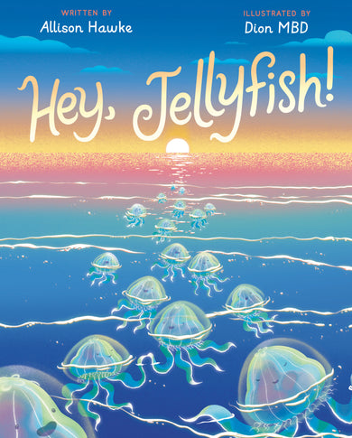Hey, Jellyfish! cover (ISBN 9798217111664) [onix-asset:d8d102ef89dc2c5fecc90fd106954bbcdcc0eae6daf348551a9b9f4aeca7ecbe]