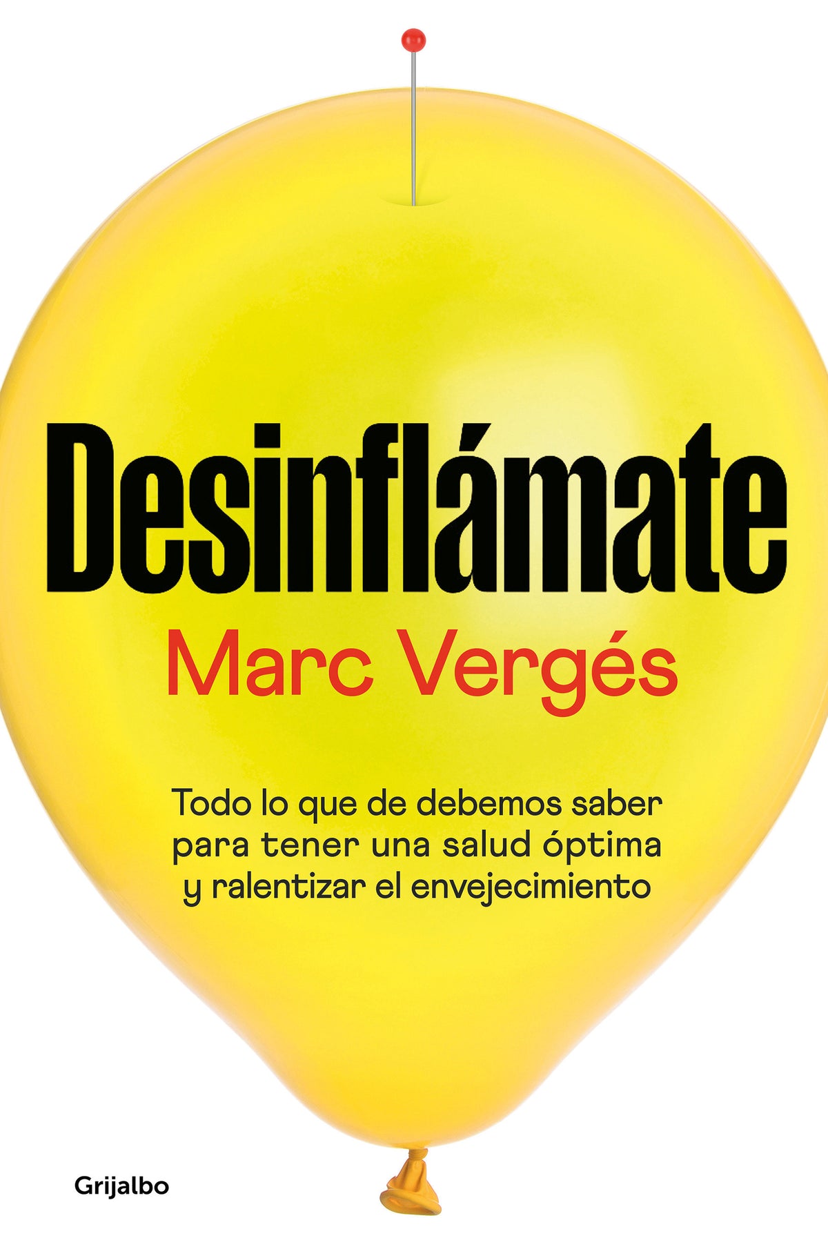 Desinflámate: Todo lo que debes saber para tener una salud óptima y ralentizar el envejecimiento / De-bloat Yourself: Everything You Need to Know to Have cover (ISBN 9788425362927) [onix:9e0ea3f4213e1c56708598c1a78afe49]