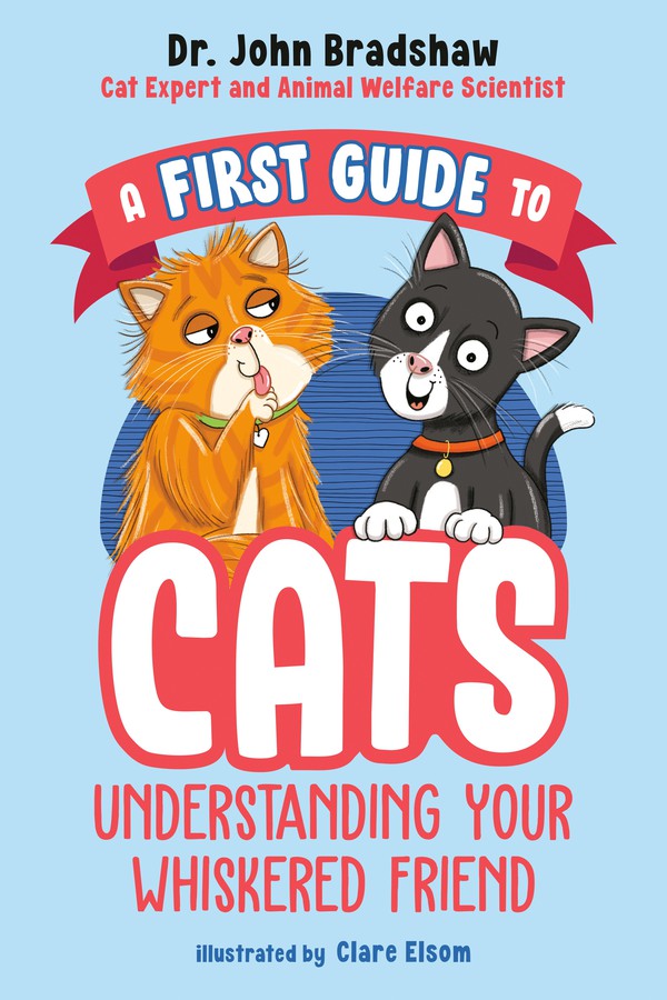 A First Guide to Cats: Understanding Your Whiskered Friend-Children’s / Teenage general interest: Nature and animals-買書書 BuyBookBook