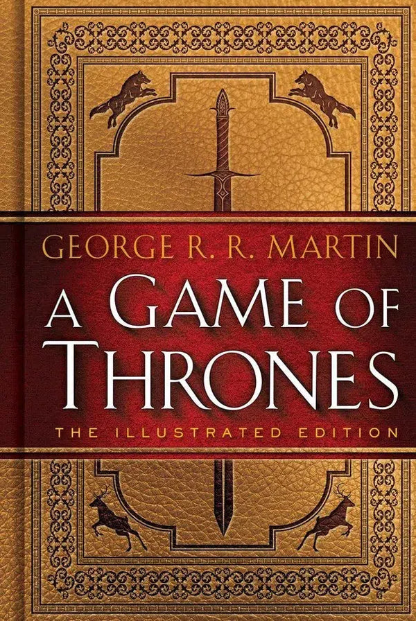 A Game of Thrones: The Illustrated Edition