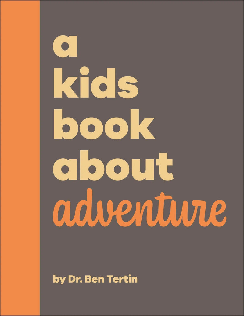 A Kids Book About Adventure-Children’s / Teenage personal and social topics: Self-awareness and self-esteem-買書書 BuyBookBook