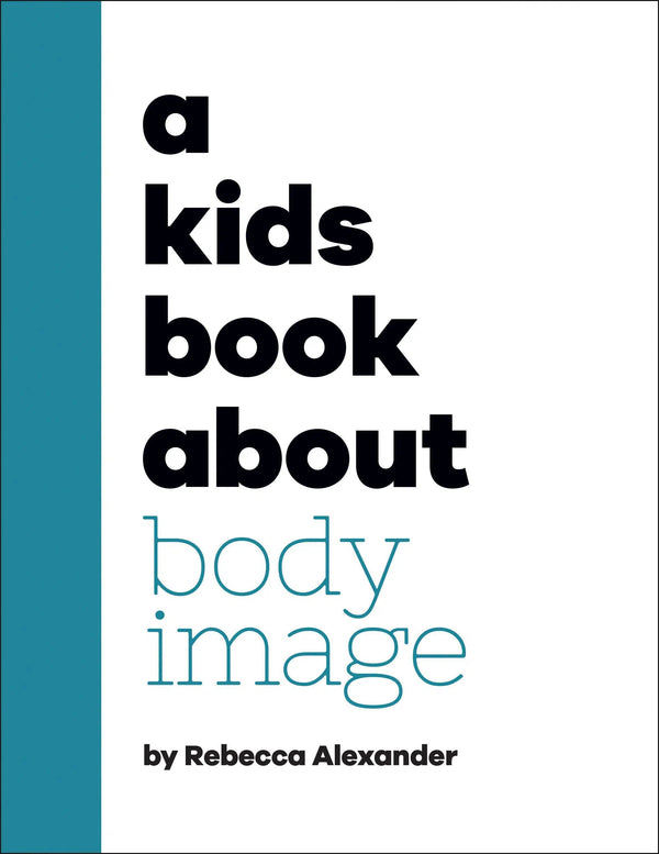 A Kids Book About Body Image-Children’s / Teenage: Personal and social topics-買書書 BuyBookBook