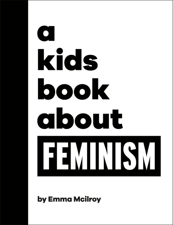 A Kids Book About Feminism-Children’s / Teenage social topics: Activism / activists-買書書 BuyBookBook