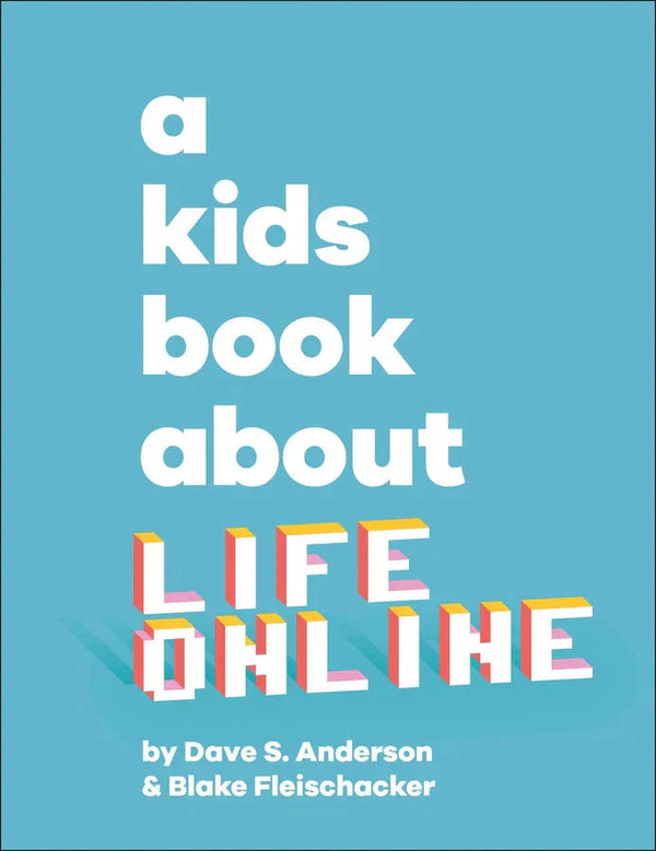 A Kids Book About Life Online