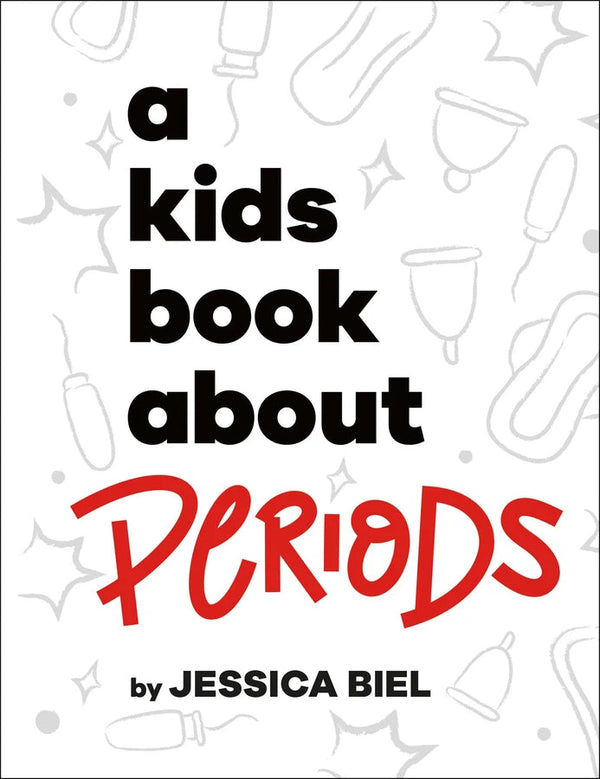 A Kids Book About Periods-Children’s / Teenage personal and social topics: Sex education and the facts of life-買書書 BuyBookBook