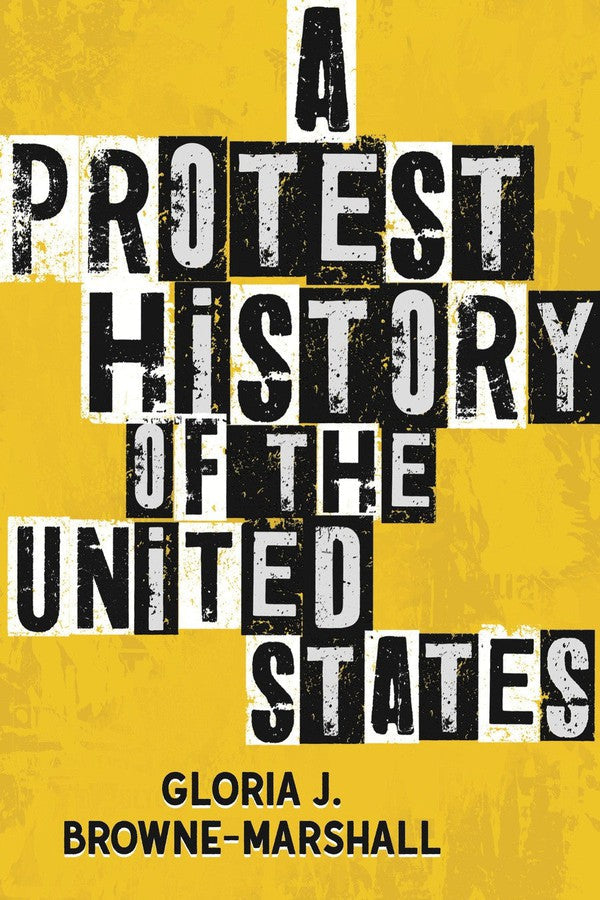 A Protest History of the United States