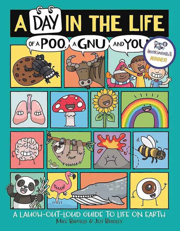 A Day in the Life of a Poo, a Gnu and You (Winner of the Blue Peter Book Award 2021)