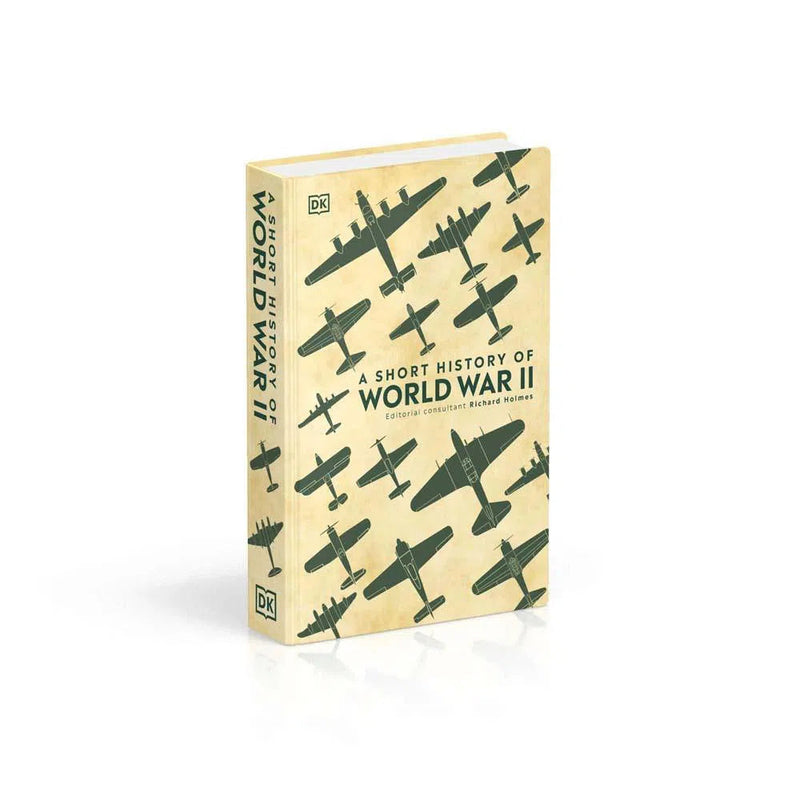 Short History of World War II, A (Hardback) DK UK