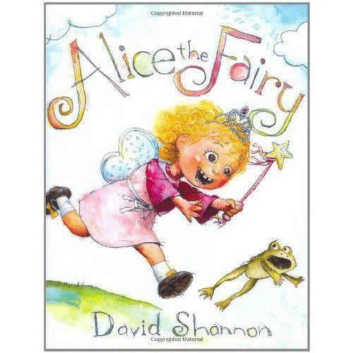 Alice the Fairy (Hardback) (David Shannon) Scholastic