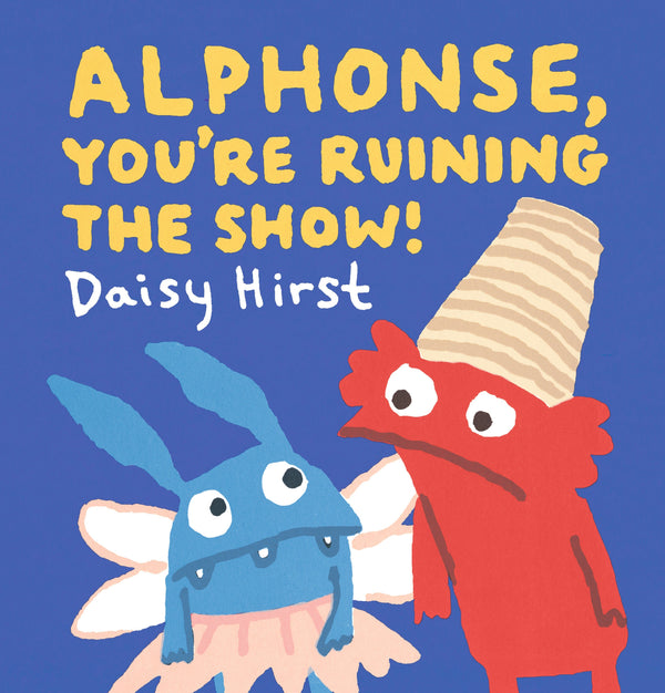 Alphonse, You're Ruining the Show!-Children’s / Teenage fiction: Family and home stories-買書書 BuyBookBook