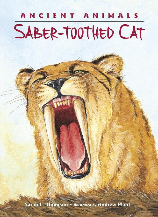 Ancient Animals: Saber-toothed Cat-Children’s / Teenage general interest: Nature and animals-買書書 BuyBookBook