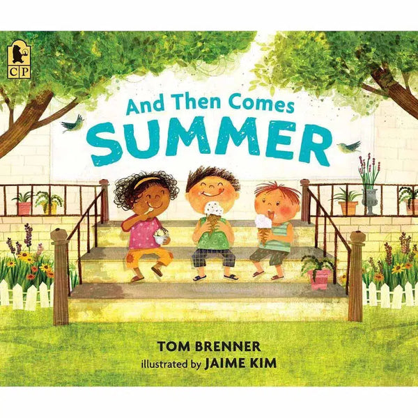 And Then Comes Summer Candlewick Press