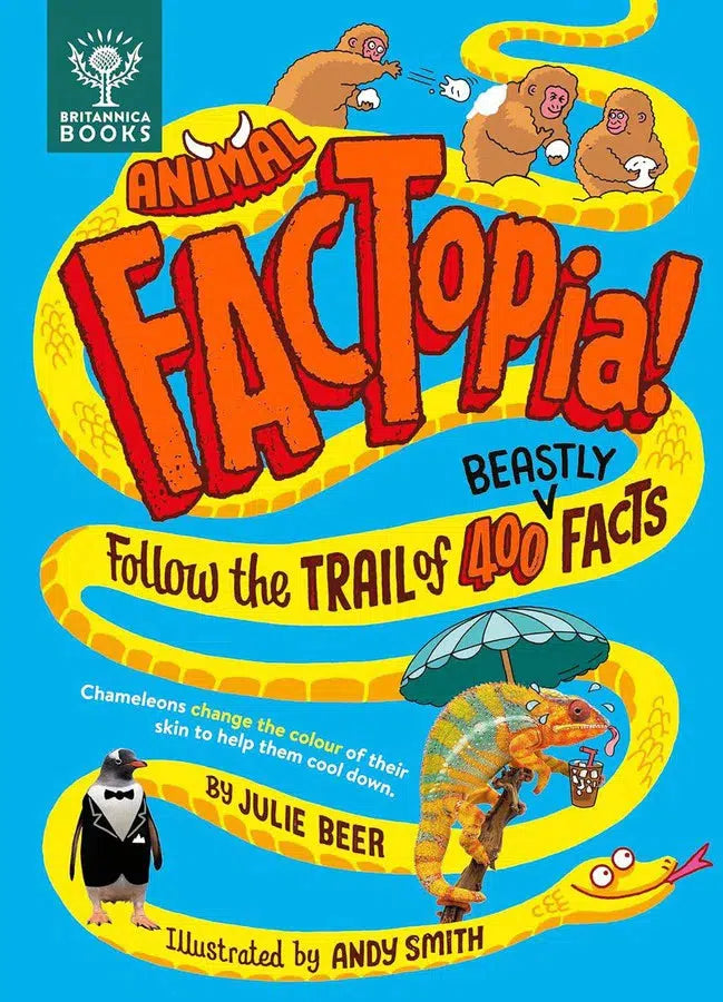 Animal FACTopia!: Follow the Trail of 400 Beastly Facts [Britannica]