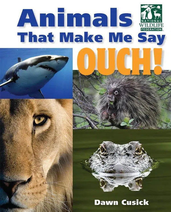 Animals That Make Me Say Ouch! (National Wildlife Federation)-Children’s / Teenage general interest: Nature and animals-買書書 BuyBookBook