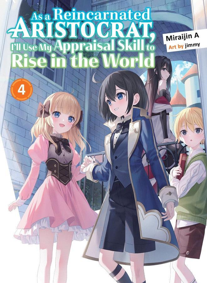 As a Reincarnated Aristocrat, I'll Use My Appraisal Skill to Rise in the World 4 (light novel)-Manga and East Asian style / tradition comic books-買書書 BuyBookBook