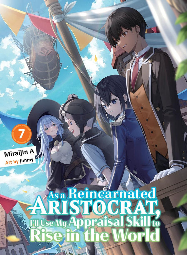 As a Reincarnated Aristocrat, I'll Use My Appraisal Skill to Rise in the World 7 (light novel)-Graphic novels/ Comic books/ Manga/ Cartoons-買書書 BuyBookBook