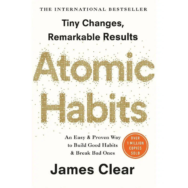 Atomic Habits : the life-changing million-copy