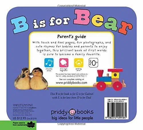 B is for Bear (Touch & Feel ) (Board book) Priddy