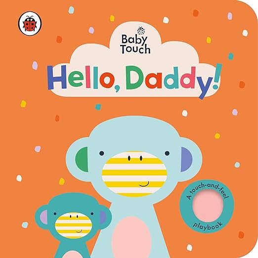 Baby Touch: Hello, Daddy! (Ladybird)-Nonfiction: 學前基礎 Preschool Basics-買書書 BuyBookBook