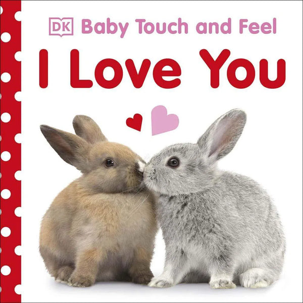 Baby Touch and Feel - I Love You (Board book) DK UK