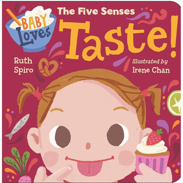 Baby Loves Science - Baby Loves the Five Senses - Taste! PRHUS