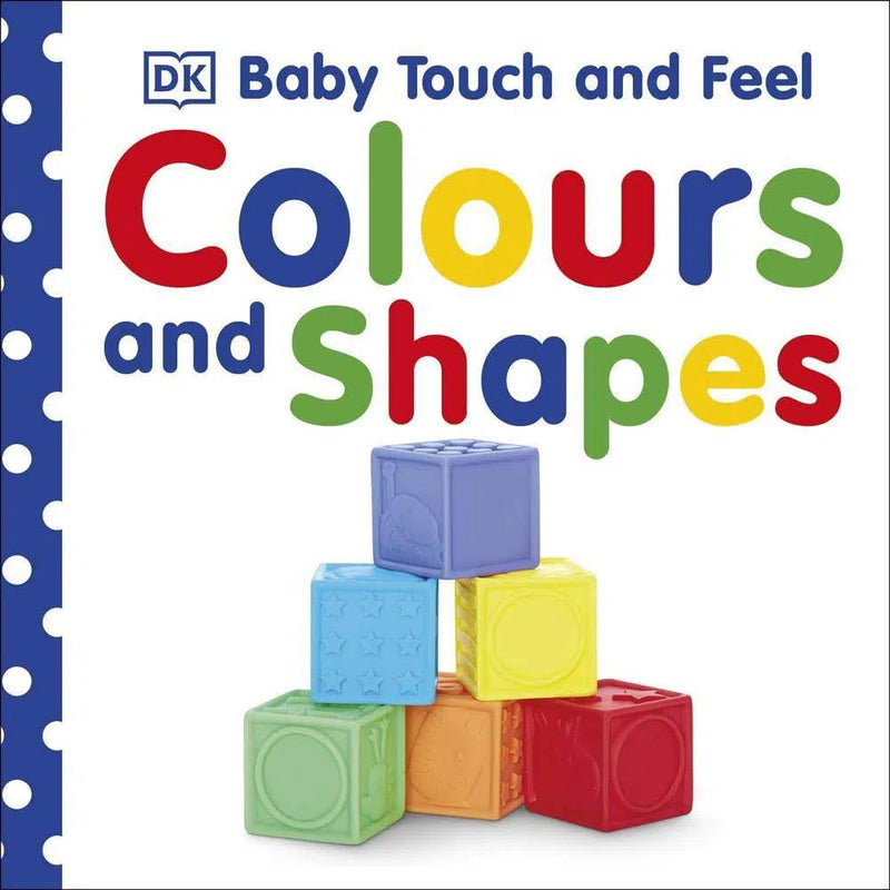 Baby Touch and Feel Colours and Shapes (Board book) DK UK