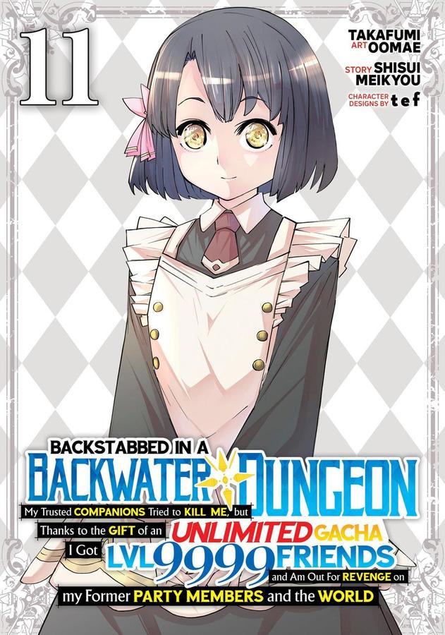 Backstabbed in a Backwater Dungeon: My Party Tried to Kill Me, But Thanks to an Infinite Gacha I Got LVL 9999 Friends and Am Out For Revenge (Manga) Vol. 11-Manga and East Asian style / tradition comic books-買書書 BuyBookBook