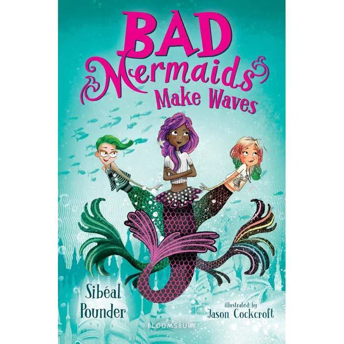 Bad Mermaids