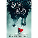 Beasts and Beauty (Soman Chainani) Harpercollins US