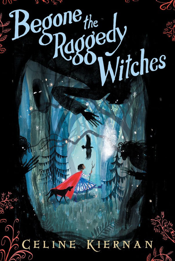 Begone the Raggedy Witches (The Wild Magic Trilogy, Book One)-Children’s / Teenage fiction: Fantasy-買書書 BuyBookBook