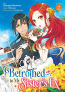 Betrothed to My Sister's Ex (Manga) Vol. 2-Manga and East Asian style / tradition comic books-買書書 BuyBookBook