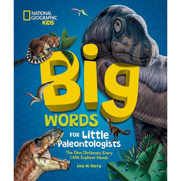 Big Words for Little Paleontologists: The Dino Dictionary Every Little Explorer Needs (National Geographic Kids) (Lisa M. Gerry)-Nonfiction: 動物植物 Animal & Plant-買書書 BuyBookBook