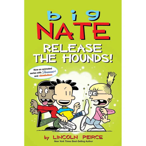 Big Nate Comic Strip #27 Release the Hounds! (Lincoln Peirce)