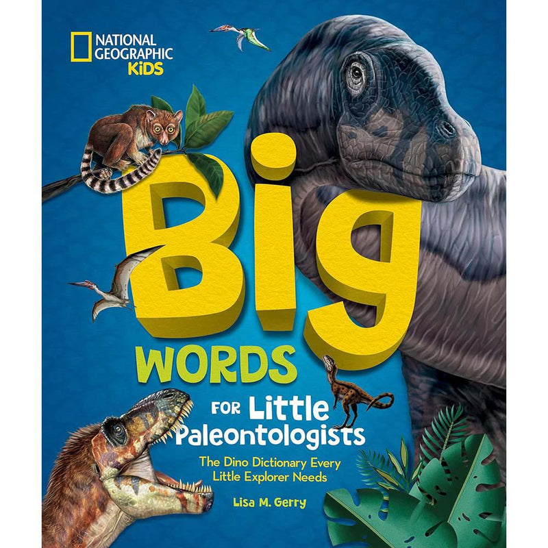 Big Words for Little Paleontologists: The Dino Dictionary Every Little Explorer Needs (National Geographic Kids) (Lisa M. Gerry)-Nonfiction: 動物植物 Animal & Plant-買書書 BuyBookBook