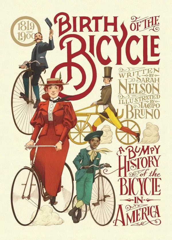 Birth of the Bicycle: A Bumpy History of the Bicycle in America 1819–1900-Children’s / Teenage general interest: Cycling, rollerskating and skateboarding-買書書 BuyBookBook