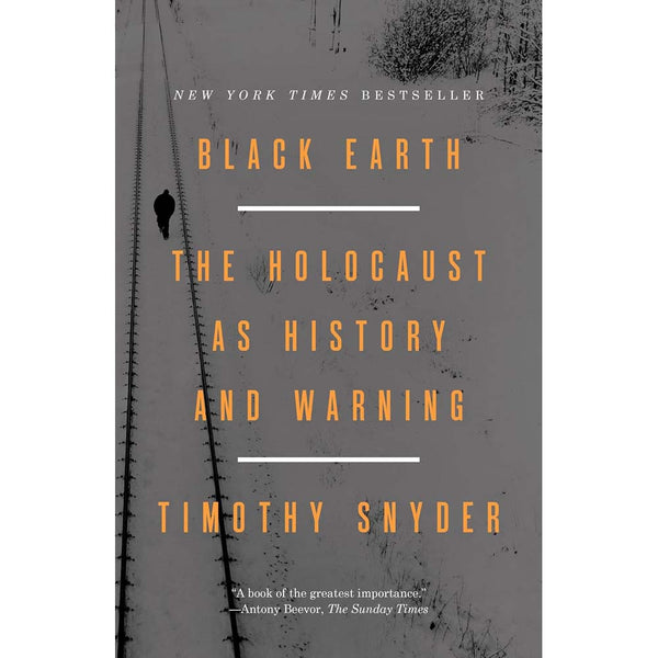 Black Earth: The Holocaust as History and Warning (Timothy Snyder)