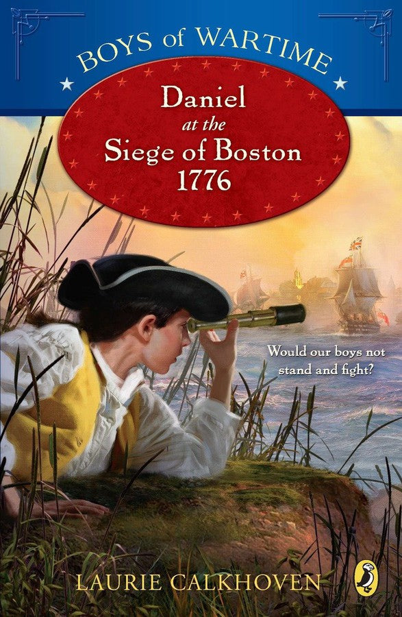 Boys of Wartime: Daniel at the Siege of Boston, 1776-Children’s / Teenage fiction: General and modern fiction-買書書 BuyBookBook