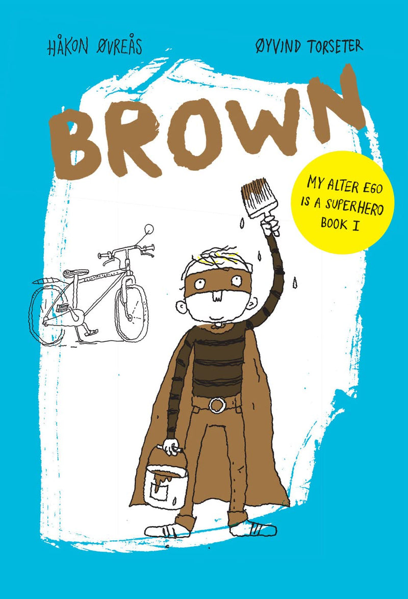 Brown: My Alter Ego Is A Superhero Book 1 (Håkon Øvreås)-Fiction: 奇幻魔法 Fantasy & Magical-買書書 BuyBookBook